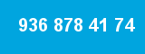 936 878 41 74